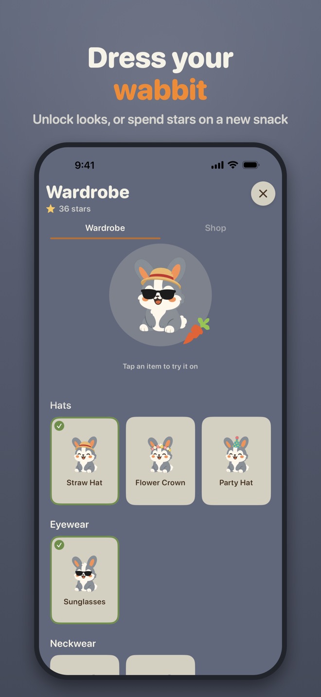 Dress your wabbit. Unlock looks, or spend stars on a new snack.